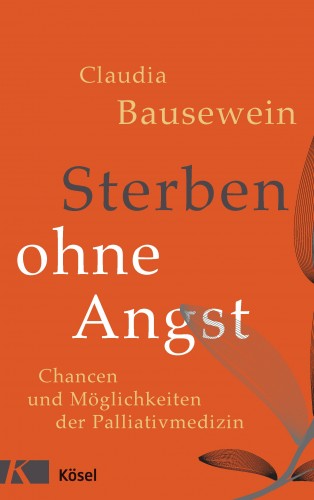 Claudia Bausewein: Sterben ohne Angst