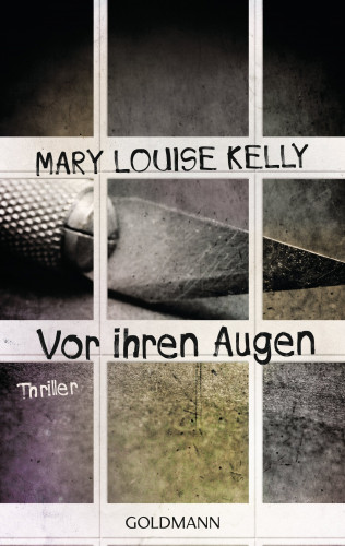 Mary Louise Kelly: Vor ihren Augen