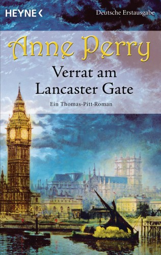 Anne Perry: Verrat am Lancaster Gate
