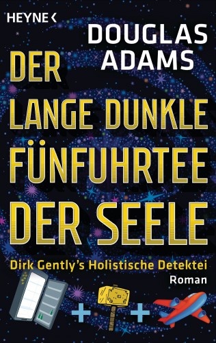 Douglas Adams: Der lange dunkle Fünfuhrtee der Seele