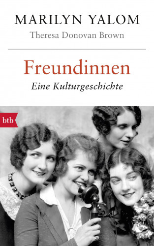 Marilyn Yalom, Theresa Donovan Brown: Freundinnen