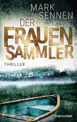 Mark Sennen: Der Frauensammler
