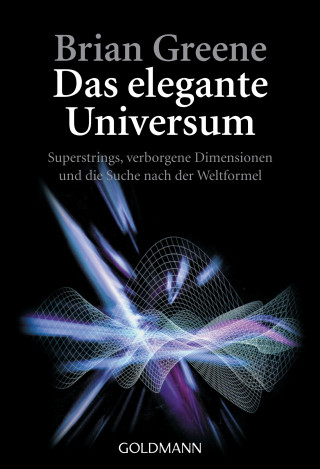 Brian Greene: Das elegante Universum