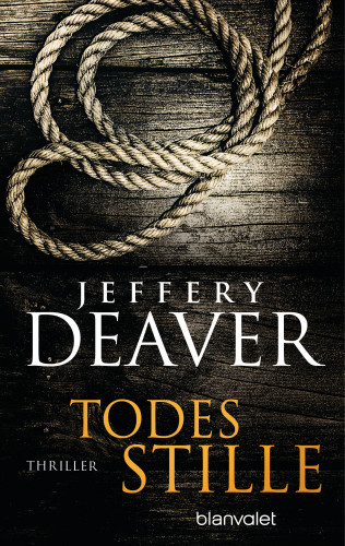 Jeffery Deaver: Todesstille