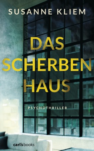 Susanne Kliem: Das Scherbenhaus