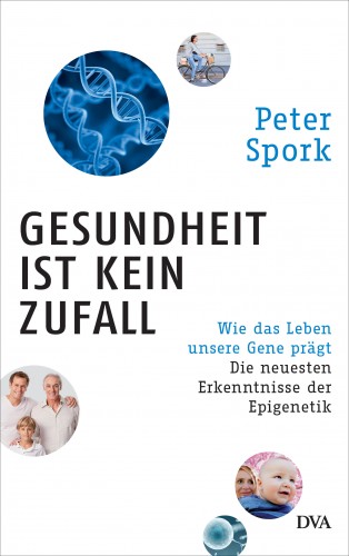 Peter Spork: Gesundheit ist kein Zufall