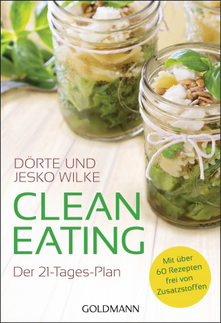 Dörte Wilke, Jesko Wilke: Clean Eating