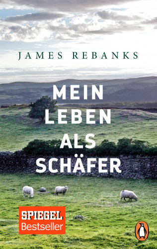 James Rebanks: Mein Leben als Schäfer