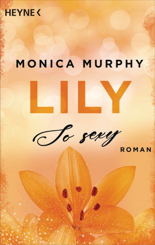 Monica Murphy: Lily - So sexy
