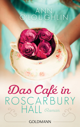 Ann O'Loughlin: Das Café in Roscarbury Hall