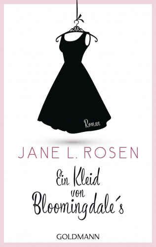 Jane L. Rosen: Ein Kleid von Bloomingdale's