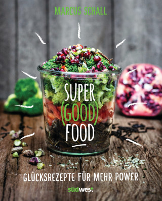 Marcus Schall: Super Good Food