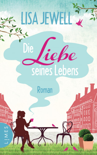 Lisa Jewell: Die Liebe seines Lebens