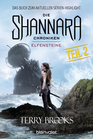 Terry Brooks: Die Shannara-Chroniken - Elfensteine. Teil 2