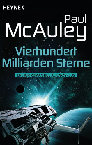 Paul McAuley: Vierhundert Milliarden Sterne