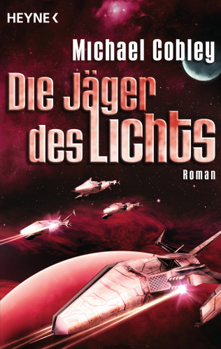 Michael Cobley: Die Jäger des Lichts