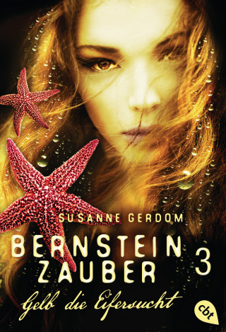 Susanne Gerdom: Bernsteinzauber 03 - Gelb die Eifersucht