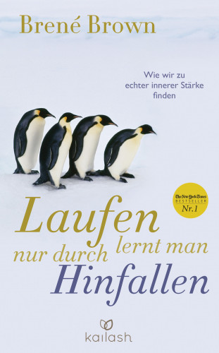 Brené Brown: Laufen lernt man nur durch Hinfallen