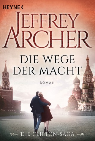 Jeffrey Archer: Die Wege der Macht