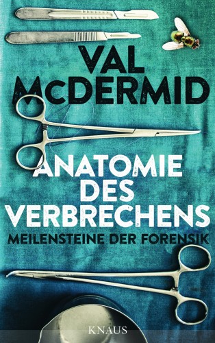 Val McDermid: Anatomie des Verbrechens