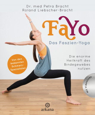 Dr. Petra Bracht, Roland Liebscher-Bracht: FaYo Das Faszien-Yoga