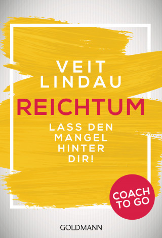 Veit Lindau: Coach to go Reichtum