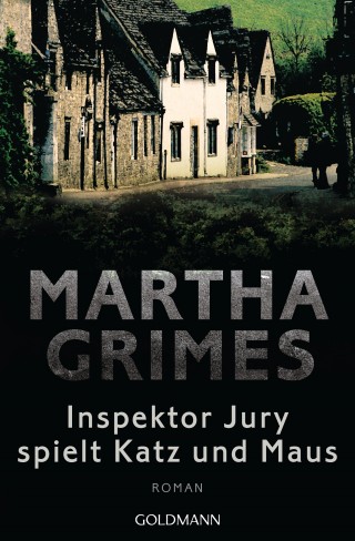 Martha Grimes: Inspektor Jury spielt Katz und Maus