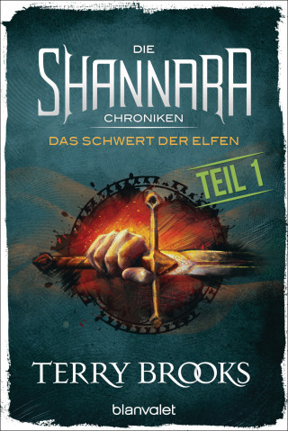 Terry Brooks: Die Shannara-Chroniken - Das Schwert der Elfen. Teil 1