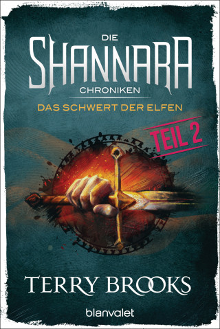 Terry Brooks: Die Shannara-Chroniken - Das Schwert der Elfen. Teil 2