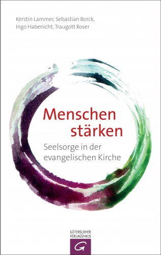 Kerstin Lammer, Sebastian Borck, Ingo Habenicht, Traugott Roser: Menschen stärken