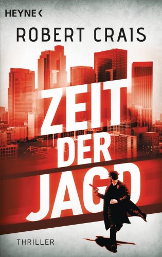 Robert Crais: Zeit der Jagd