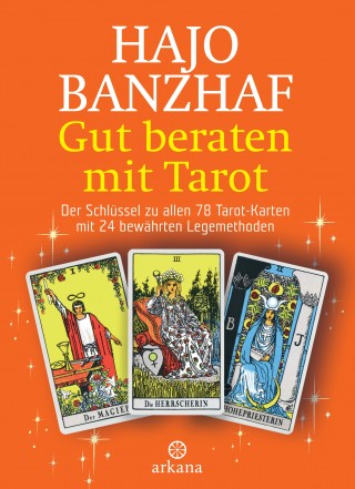 Hajo Banzhaf: Gut beraten mit Tarot