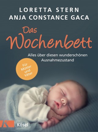 Loretta Stern, Anja Constance Gaca: Das Wochenbett