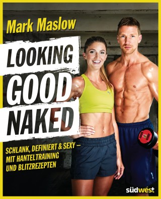 Mark Maslow: Looking good naked