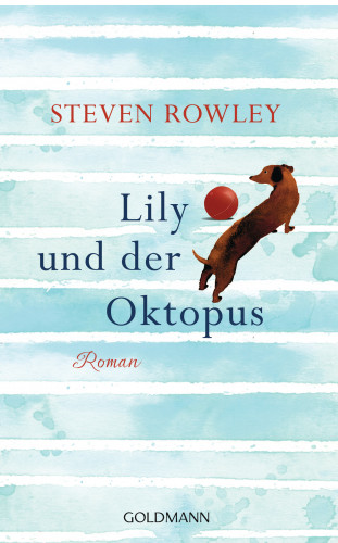 Steven Rowley: Lily und der Oktopus