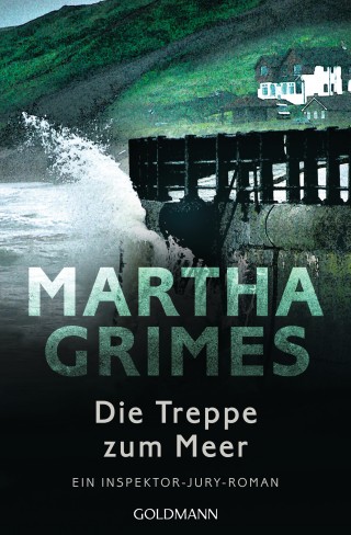 Martha Grimes: Die Treppe zum Meer