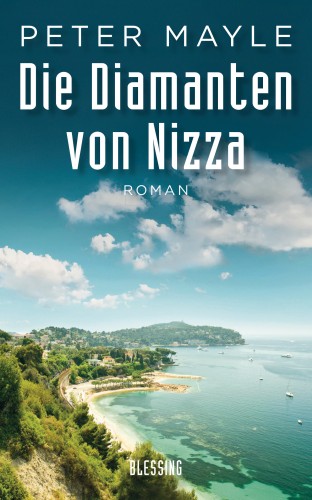 Peter Mayle: Die Diamanten von Nizza