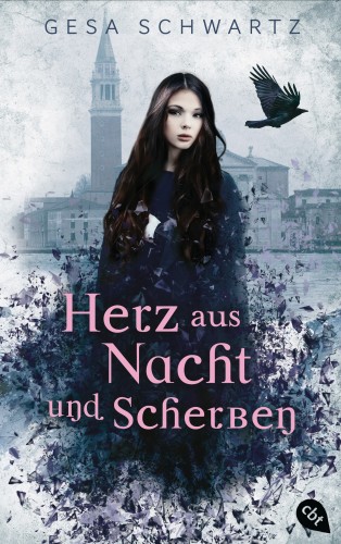 Gesa Schwartz: Herz aus Nacht und Scherben