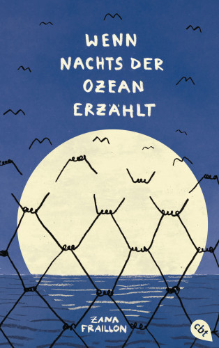 Zana Fraillon: Wenn nachts der Ozean erzählt