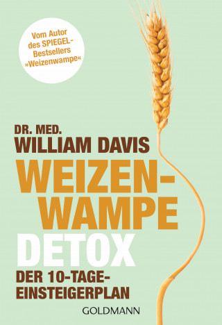 Dr. med. William Davis: Weizenwampe - Detox