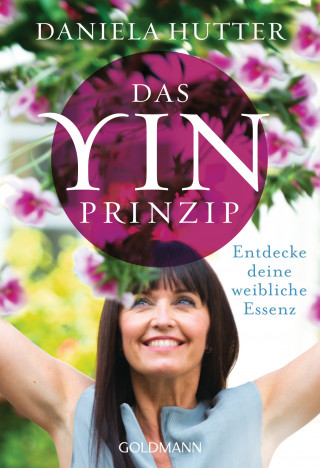 Daniela Hutter: Das Yin-Prinzip