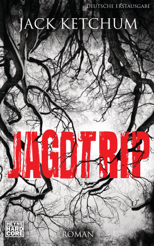 Jack Ketchum: Jagdtrip