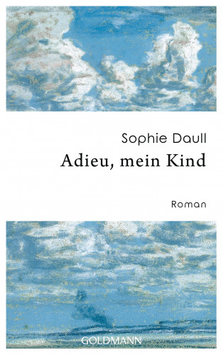 Sophie Daull: Adieu, mein Kind