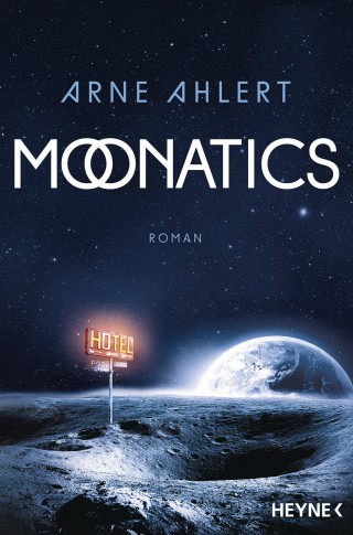 Arne Ahlert: Moonatics