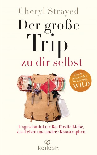 Cheryl Strayed: Der große Trip zu dir selbst