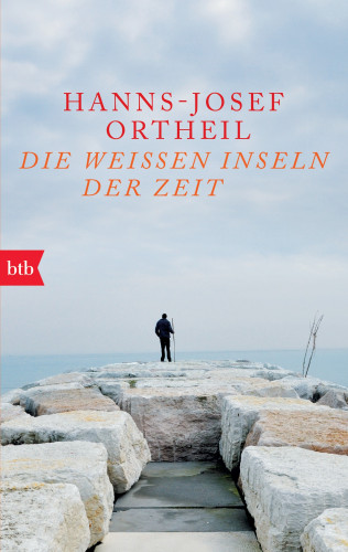 Hanns-Josef Ortheil: Die weißen Inseln der Zeit