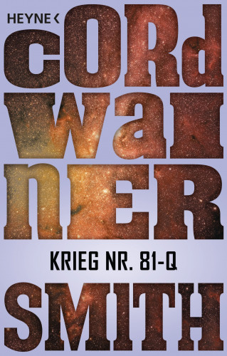 Cordwainer Smith: Krieg Nr. 81-Q -