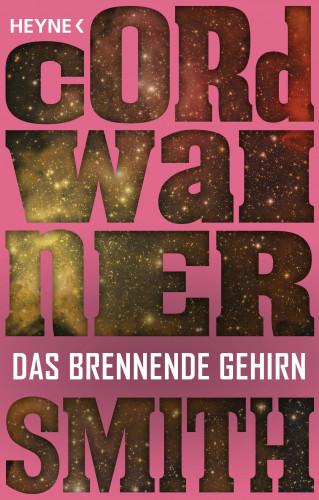 Cordwainer Smith: Das brennende Gehirn -