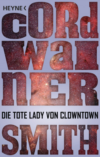 Cordwainer Smith: Die tote Lady von Clowntown