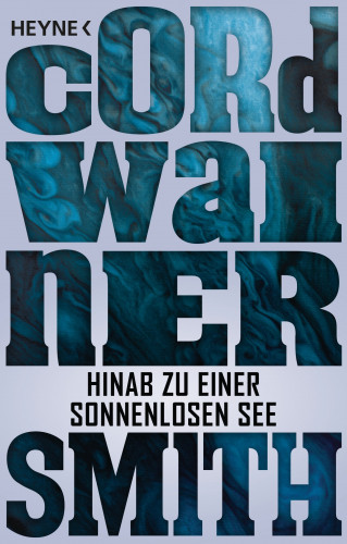 Cordwainer Smith: Hinab zu einer sonnenlosen See